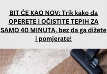 BIT ĆE KAO NOV: Trik kako da OPERETE i OČISTITE TEPIH ZA SAMO 40 MINUTA, bez da ga dižete i pomjerate!