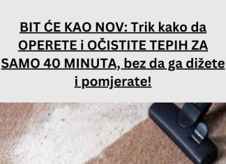 BIT ĆE KAO NOV: Trik kako da OPERETE i OČISTITE TEPIH ZA SAMO 40 MINUTA, bez da ga dižete i pomjerate!