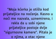 “Moja kćerka je otišla kod prijateljice na noćenje…”