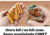 Umro bih ine bih znao. Samo pomiješajte CIMET u KAFU i ne morate trošiti novac na tržnici