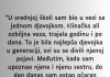 “U srednjoj školi sam bio u vezi sa jednom djevojkom….”