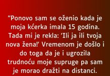 “Ponovo sam se oženio kada je moja kćerka imala 15 godina…”