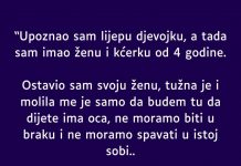 “Upoznao sam lijepu djevojku, a tada sam imao ženu i kćerku od 4 godine”