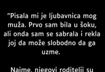 “Pisala mi je ljubavnica mog muža”