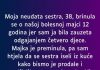 Moja neudata sestra, 38, brinula se o našoj bolesnoj majci 12 godina…