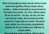„Muž mi je stradao mlad – a juče me ćerka rasplakala jednom rečenicom“