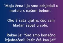 “Moja žena i ja smo odsjedali u motelu s našom bebom…”
