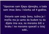 “Upoznao sam lijepu djevojku, a tada sam imao ženu i kćerku od 4 godine”