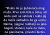 “Pisala mi je ljubavnica mog muža…”