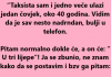 “Taksista sam i jedno veče ulazi jedan čovjek, oko 40 godina….”