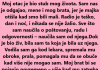 “Otac mi je sve dao dok je bio živ. A kad je umro…”