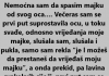 “Nemoćna sam da spasim majku od svog oca…”