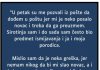 “Sirotinja sam i oduvijek sam predmet ismijavanja- JA I MOJA PORODICA…”