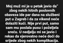 Moj muž mi je javio da…