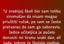 “U srednjoj školi bio sam toliko siromašan…”