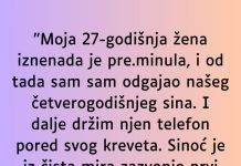 “Moja 27-godišnja žena iznenada je pre.minula…”