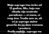 “Moja supruga ima ćerku od 13 godina, Miu, koja nas nikada nije smatrala porodicom — ni mene, ni mog sina…”