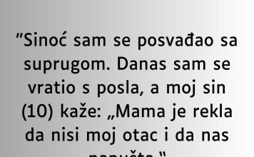 “Sinoć sam se posvađao sa suprugom….”