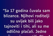“Sa 17 godina čuvala sam blizance…”