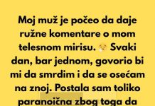 Moj muž je tvrdio da moje telo smrdi, ali ono što me je šokiralo bilo je zašto je to radio.