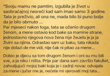 “Svoju mamu ne pamtim, izgubila je život u saobraćajnoj nesreći kad sam imao samo 3 godine…”