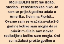 “Moj ROĐENI brat me izdao, prodao… razočarao kao niko”