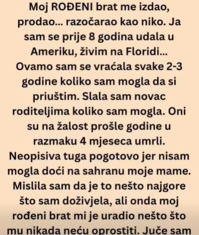 “Moj ROĐENI brat me izdao, prodao… razočarao kao niko”