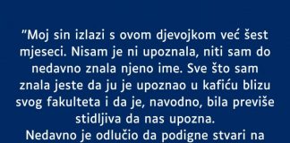 “Sin izlazi 6 mjeseci sa ovom djevojkom a nikada nas nije upoznao. SADA su objavili zaruke…”
