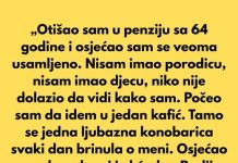 Nakon što sam otišao u penziju sa 64 godine, osjećao sam se veoma usamljeno.