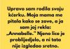 Neću promijeniti ime svoje kćerke, čak ni nakon što sam slučajno izabrala „zabranjeno” ime.
