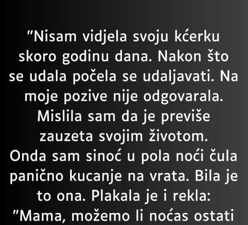 “Nisam vidjela svoju kćerku skoro godinu dana…”